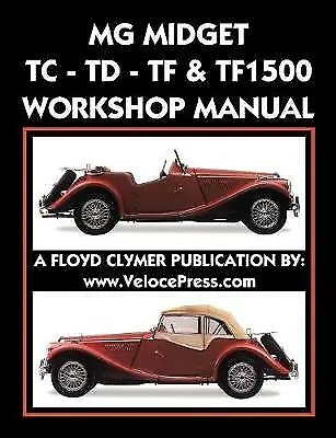MG Midget Tc-Td-Tf-Tf1500 Workshop Manual by Mg Car Co (Paperback, 2017)