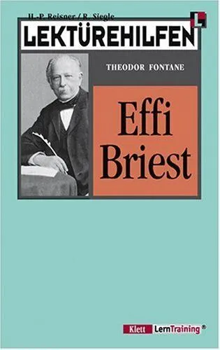 Lektürehilfen Theodor Fontane "Effi Briest". von Hanns-Peter Reisner ; Rainer Si