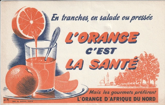 M128 Ancien  BUVARD L'ORANGE D'AFRIQUE du NORD  L'orange c'est la Santé