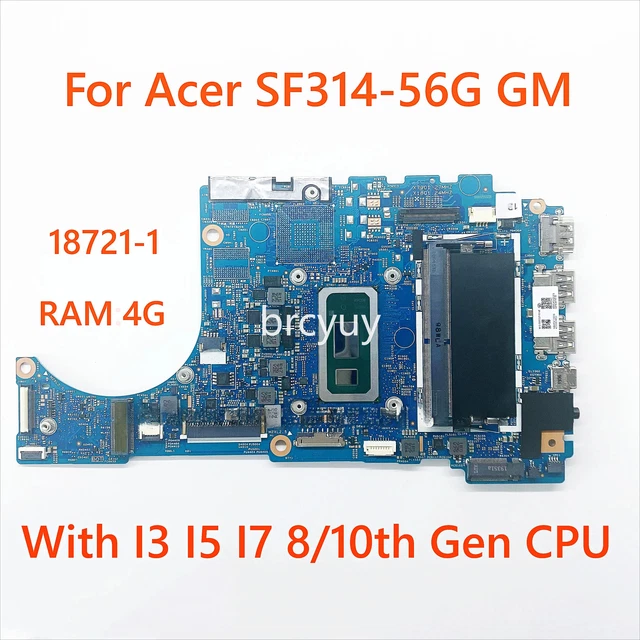 FOR ACER SF314-56G GM Laptop motherboard 18721-1 w/ I3 I5 I7-8TH Gen ...