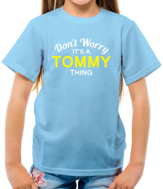 Don't Worry It's a TOMMY Thing! - Kids T-Shirt - Surname Custom Name Family