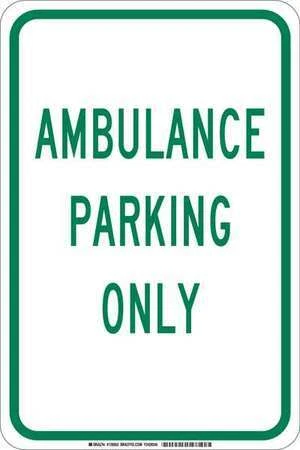 Brady 129652 Ambulance Parking Sign, 12" W, 18" H, English, Polystyrene, White