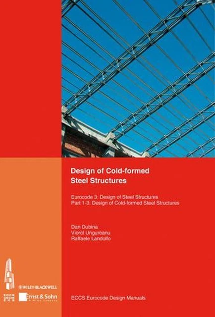Eurocode For Steel Design DESIGN OF COLD-FORMED Steel Structures: Eurocode 3: Design of Steel ...