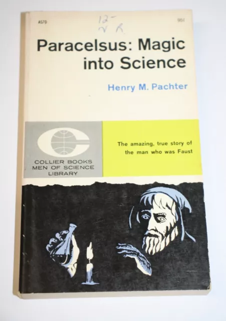 Paracelsus Magic Into Science By Henry Pachter