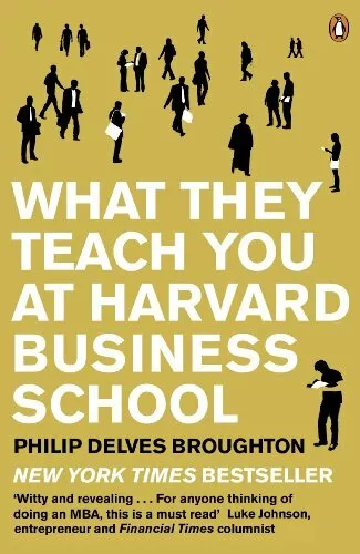 What They Teach You at Harvard Business Sch... by Delves Broughton, Ph Paperback