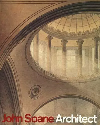 John Soane, Architect: Master of Space and Light Book The Cheap Fast Free Post