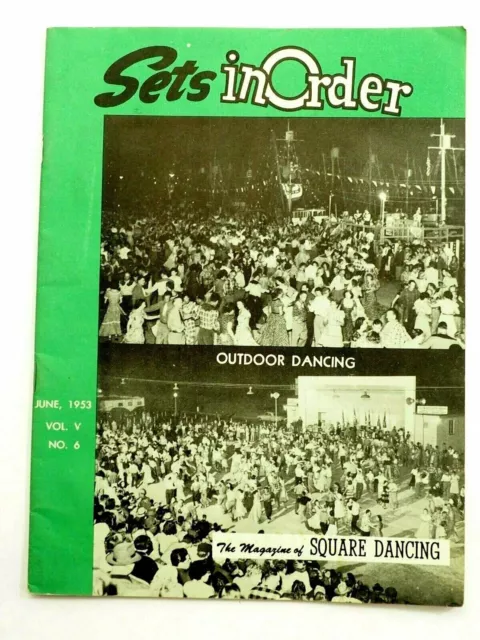 Sets in Order Outdoor Dancing The Magazine of Square Dancing June 1953