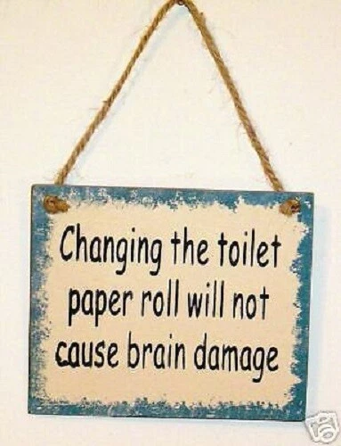 FUNNY CHANGING THE TOILET Paper Roll Will Not Cause Brain Damage Bath FUNNY CHANGING THE TOILET Paper Roll Will Not Cause Brain Damage Bath