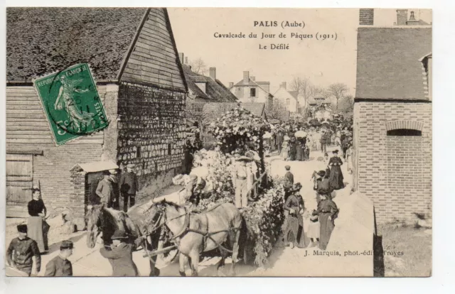 PALIS  Aube CPA 10 PAQUES 1911 -  la cavalcade - char - défilé - la foule