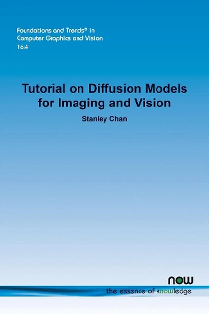 TUTORIAL ON DIFFUSION Models for Imaging and Vision by Stanley H. Chan ...
