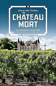 Chateau Mort: Luc Verlains neuer Fall (Luc Verlain ... | Buch | Zustand sehr gut