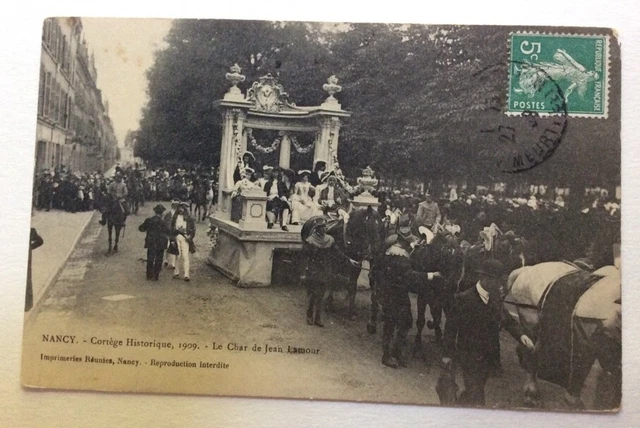CPA. NANCY. 54 - Cortège Historique 1909. Le Char de Jean Lamour. 1909.