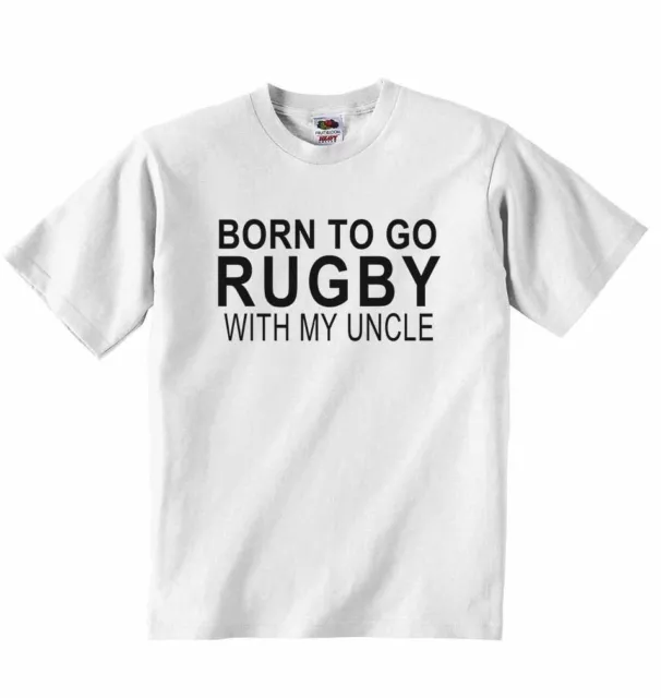 Born To Go Rugby With My Uncle Baby T-Shirt Tees Clothing For Boys & Girls