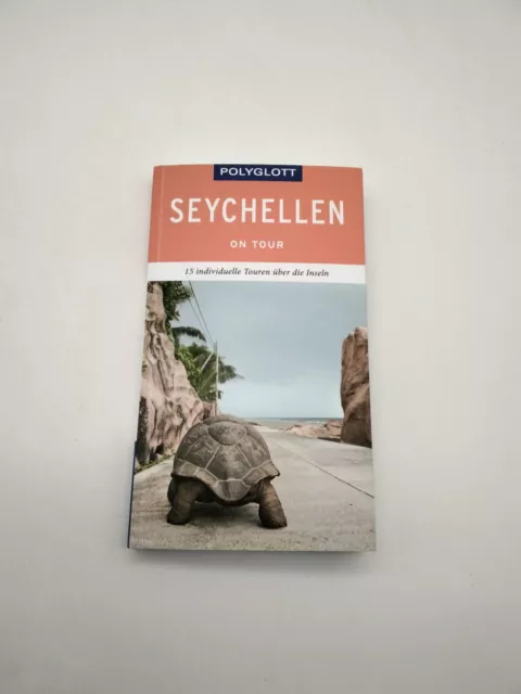 POLYGLOTT on tour Seychellen Thomas J Kinne Reiseführer 160 S.  Deutsch 2019