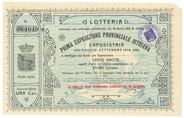 1 Corona Biglietto Lotteria Prima Esposizione Provinciale Istriana 1910 Sup