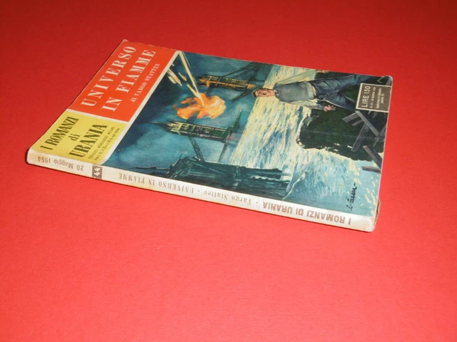 I Romanzi Di Urania N°44 Universo In Fiamme V.statten 20 Maggio 1954