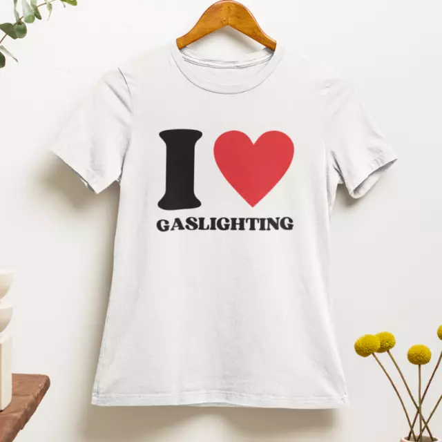 I Love Gaslighting T shirt | y2k | 2000s | 90s | aesthetics