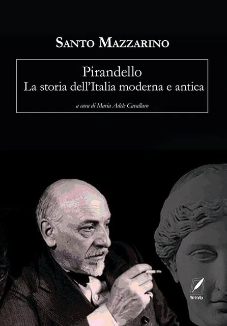 LIBRI SANTO MAZZARINO Pirandello. La Storia Dell'italia Moderna E
