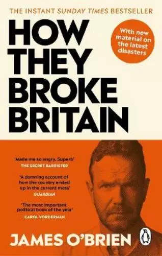 James O'Brien How They Broke Britain (Paperback) (UK IMPORT)