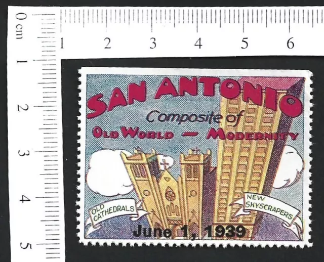 US 1939 vintage poster stamp SAN ANTONIO COMPOSITE OF OLD WORLD-MODERNITY