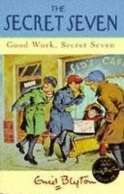 Blyton, Enid : Good Work, Secret Seven: Book 6 Expertly Refurbished Product