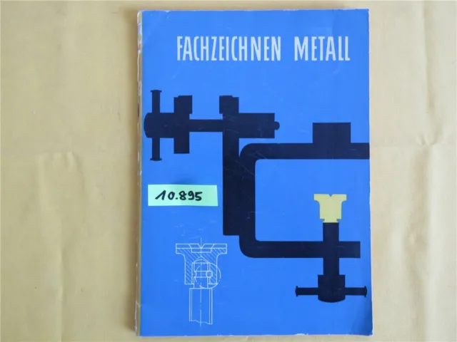 Fachzeichnen Metall Lehrbuch Berufsausbildung - 1963 - VEB Verlag Technik DDR