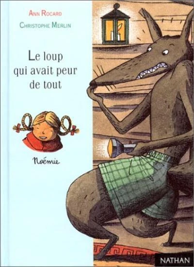 LE LOUP QUI avait peur de tout-Ann Rocard, Christophe Merlin EUR 4,08 ...