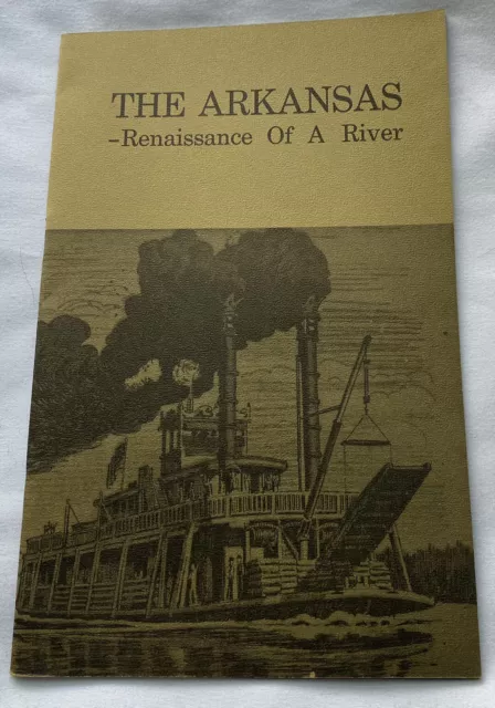 The Arkansas Renaissance Of A River Vintage Brochure 1971 History 16 Pages EUC
