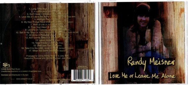 LOVE ME OR Leave Me Alone by Randy Meisner (CD, 2008) from The
