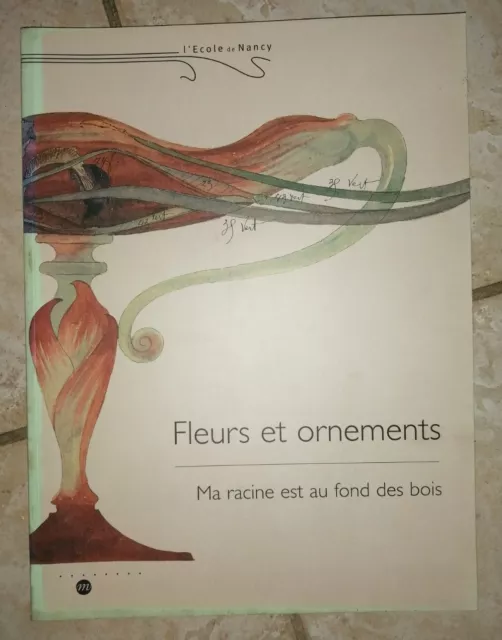 C1- Ecole de Nancy Fleurs et ornements Album d'Exposition Art Nouveau 1999