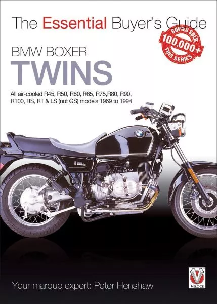 BMW Boxer Twins : All Air-Cooled R45, R50, R60, R65, R75, R80, R90, R100, RS,...