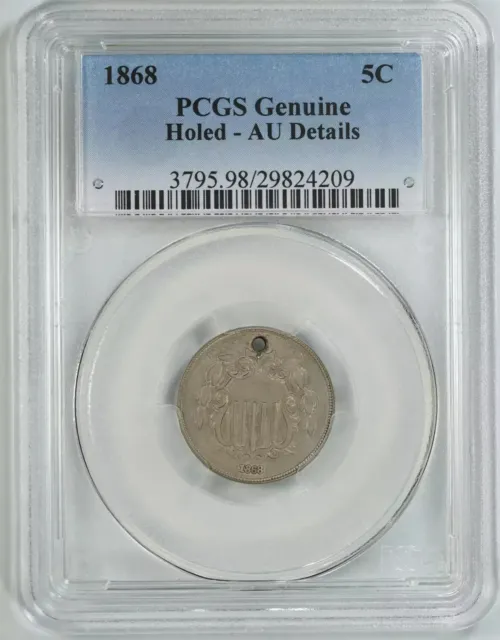 1868 Shield Nickel 5C Pcgs Genuine Au About Uncirculated Details (209)