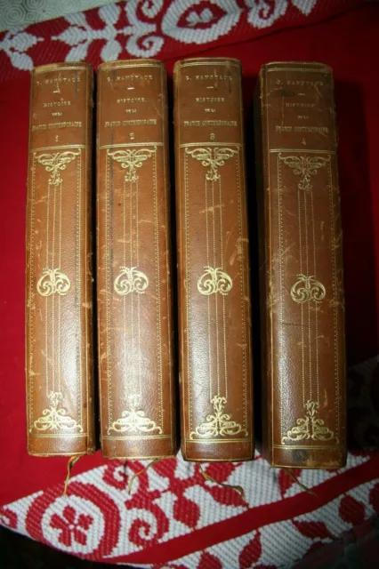 HISTOIRE DE LA FRANCE CONTEMPORAINEG.HANOTAUX 4 VOL EDITIONS PARIS sans date