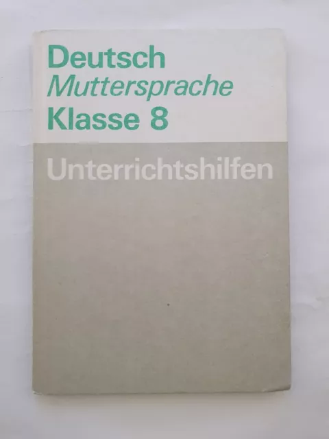 Unterrichtshilfen Deutsch Muttersprache Klasse 8, DDR Lehrbuch 1987