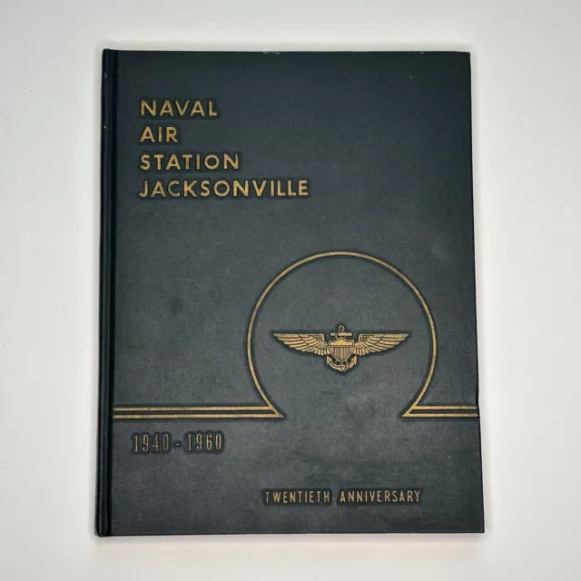 Naval Air Station Jacksonville, 20th Anniversary Yearbook (1960, Hardcover)