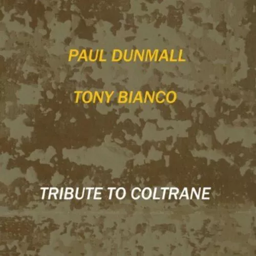 Tribute to Coltrane, Paul Dunmall,Tony Bianco, audioCD, New, FREE & FAST Deliver