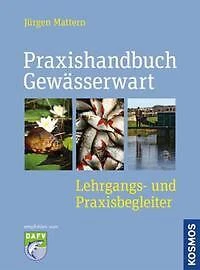 Praxishandbuch Gewässerwart - Jürgen Mattern - 9783440145371 PORTOFREI