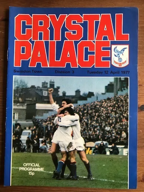 Crystal Palace v. Swindon Town 1976/1977 Division 3 - Excellent