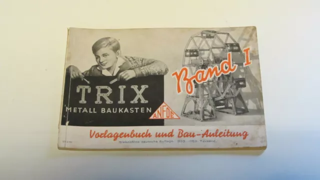 Trix Anleitung Heft Band 1 mit Anlage Trix Electro Baukasten, aus dem Jahr 1937