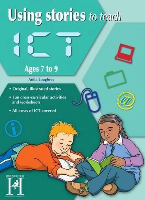 USING STORIES TO Teach Ict Ages 7-9 by Anita Loughrey (English) $28.69 ...