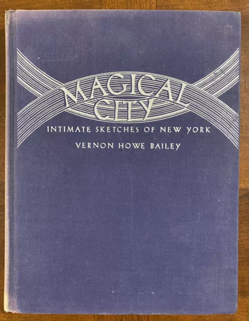 New York City History - Magical City by Vernon Howe Bailey 1935