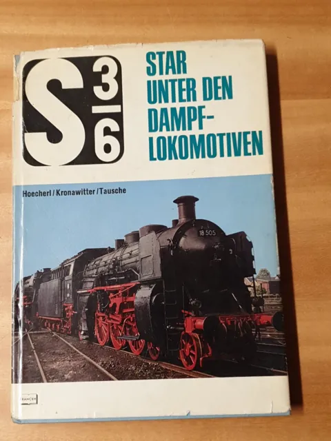 Libro Ferrovia S 3/6 Star Unter den Dampf-lokomotiven 142 Pagine