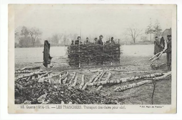 Militaire Guerre 1914 Les Tranchees  Transport Des Claies Pour Abri