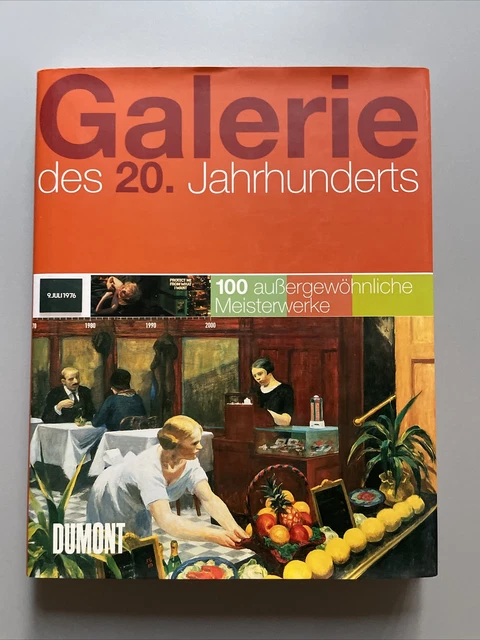 GALERIE DES 20. JAHRHUNDERTS 100 AUßERGEWÖHNLICHE MEISTERWERKE KUNST BUCH