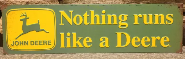 NEW! Vintage Style John Deere Embossed Metal Sign "Nothing Runs Like A Deere"