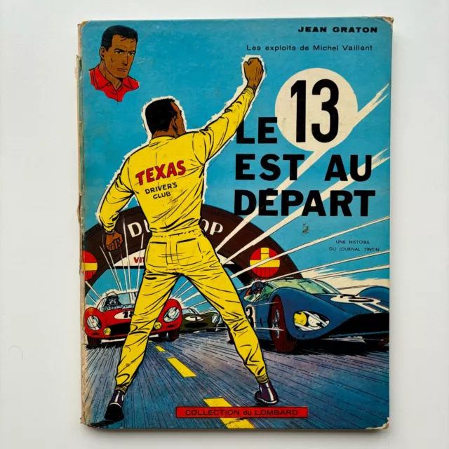 BD Album Michel Vaillant - Le 13 est au départ - EO 1963 - BE