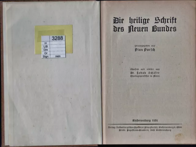 Die heilige Schrift des Neuen Bundes, Pius Parsch, übersetzt: Dr.J.Schäfer,1934