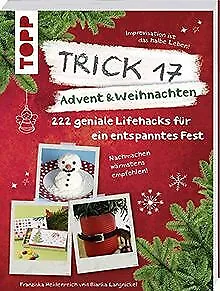 Trick 17 - Advent & Weihnachten: 222 geniale Lifehacks v... | Buch | Zustand gut