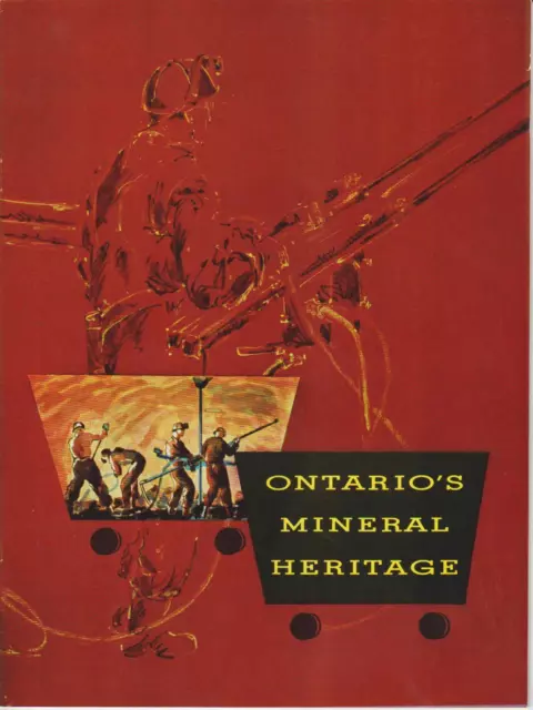 Ontario's Mineral Heritage Mining History SC 24 Pages - Very Good 1967