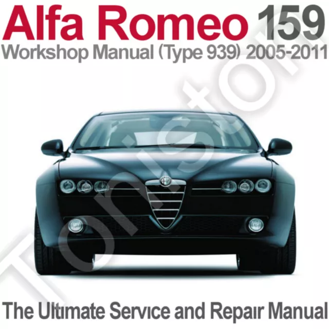 Alfa Romeo 159 (Type 939) 2005 à 2011 Manuel d'atelier, d'entretien et de réparation sur CD